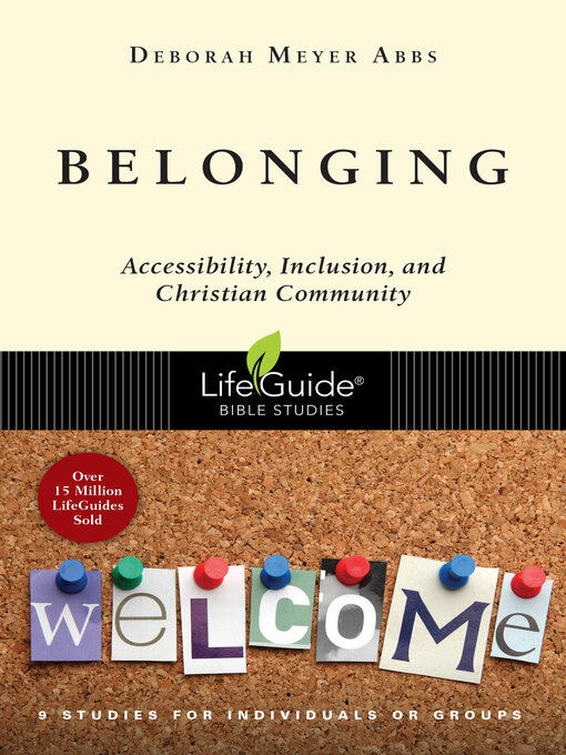 Title details for Belonging: Accessibility, Inclusion, and Christian Community by Deborah Meyer Abbs - Available